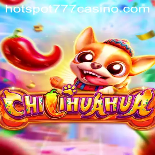 The Fiery World of CHILIHUAHUA: A Gaming Experience Like No Other
