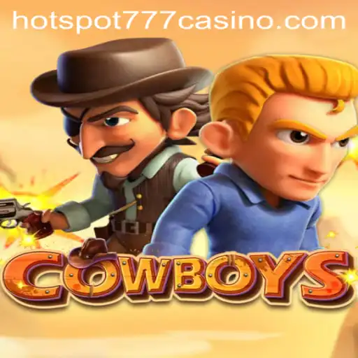 Unveiling COWBOYS: The Thrilling World of Hotspot777 Gaming