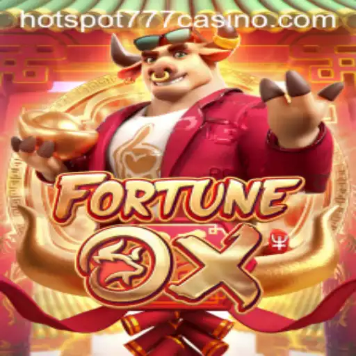 Unveiling the Unique Thrills of FortuneOx and the Allure of Hotspot777
