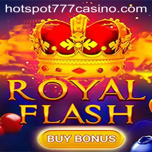 Exploring the Exciting World of RoyalFlashBuyBonus and Hotspot777